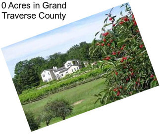 0 Acres in Grand Traverse County