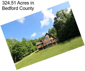 324.51 Acres in Bedford County