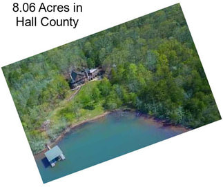 8.06 Acres in Hall County