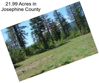 21.99 Acres in Josephine County