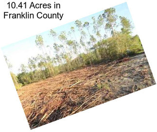 10.41 Acres in Franklin County