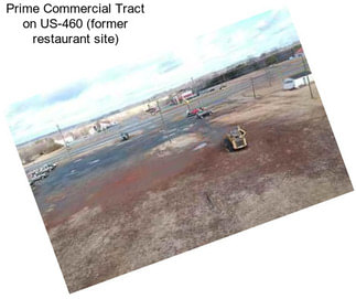 Prime Commercial Tract on US-460 (former restaurant site)