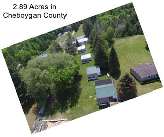 2.89 Acres in Cheboygan County
