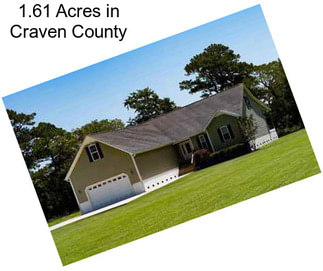 1.61 Acres in Craven County