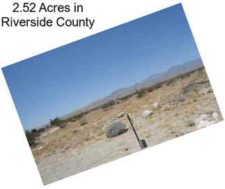 2.52 Acres in Riverside County