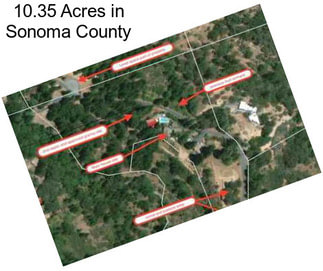 10.35 Acres in Sonoma County