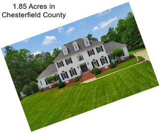 1.85 Acres in Chesterfield County
