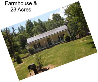 Farmhouse & 28 Acres