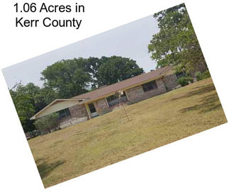 1.06 Acres in Kerr County