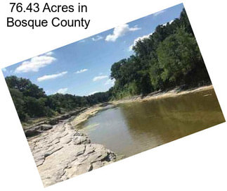 76.43 Acres in Bosque County