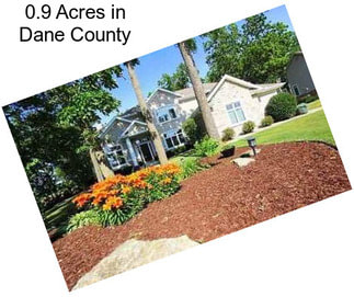 0.9 Acres in Dane County