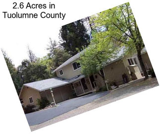 2.6 Acres in Tuolumne County