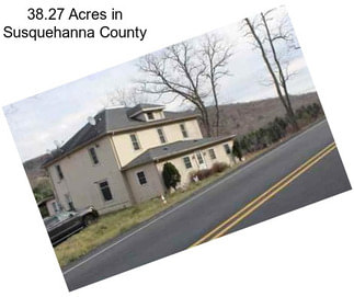 38.27 Acres in Susquehanna County