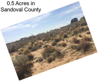 0.5 Acres in Sandoval County