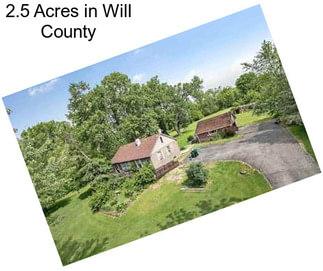 2.5 Acres in Will County