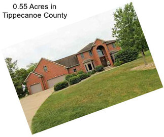 0.55 Acres in Tippecanoe County