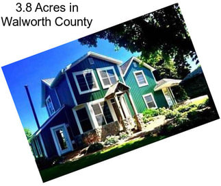 3.8 Acres in Walworth County