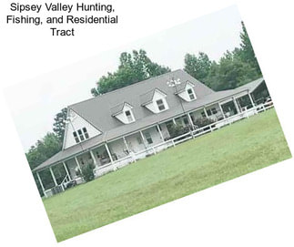 Sipsey Valley Hunting, Fishing, and Residential Tract