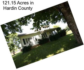 121.15 Acres in Hardin County
