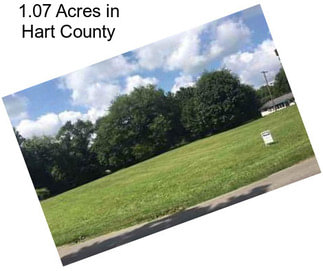 1.07 Acres in Hart County