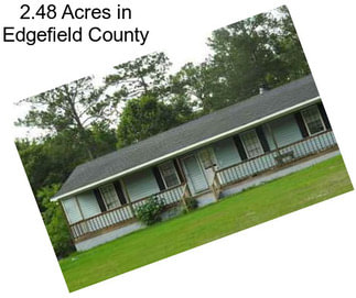 2.48 Acres in Edgefield County