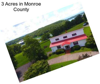 3 Acres in Monroe County
