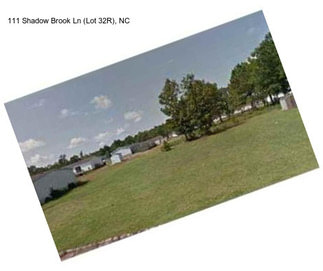 111 Shadow Brook Ln (Lot 32R), NC