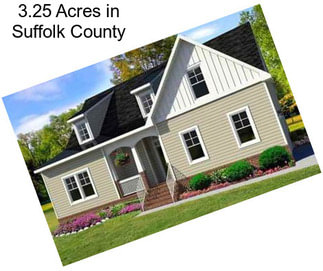 3.25 Acres in Suffolk County