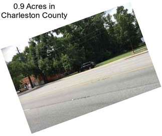 0.9 Acres in Charleston County