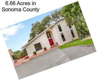 6.66 Acres in Sonoma County