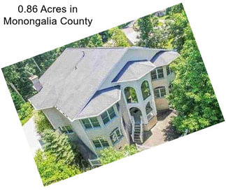0.86 Acres in Monongalia County