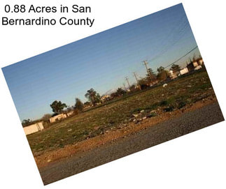 0.88 Acres in San Bernardino County