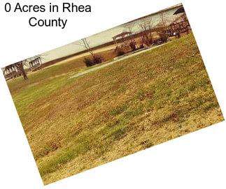 0 Acres in Rhea County