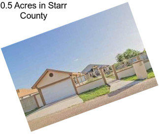 0.5 Acres in Starr County