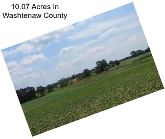 10.07 Acres in Washtenaw County