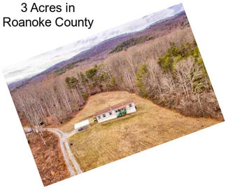 3 Acres in Roanoke County