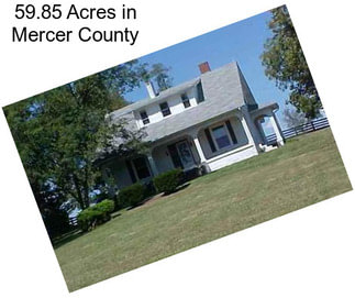 59.85 Acres in Mercer County