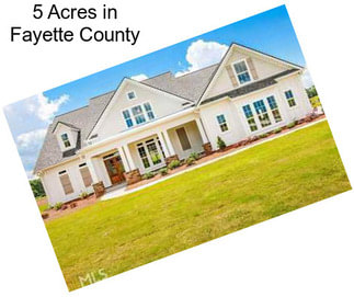 5 Acres in Fayette County