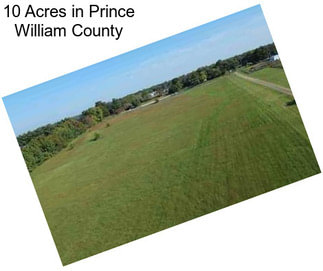 10 Acres in Prince William County