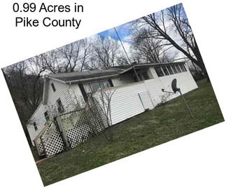 0.99 Acres in Pike County