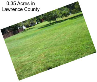 0.35 Acres in Lawrence County