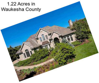 1.22 Acres in Waukesha County