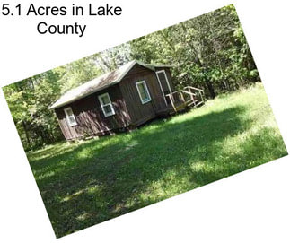 5.1 Acres in Lake County