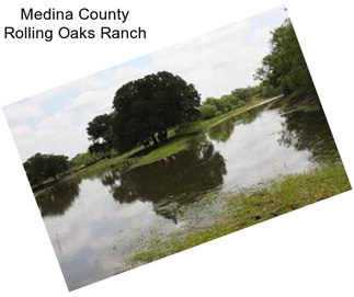 Medina County Rolling Oaks Ranch