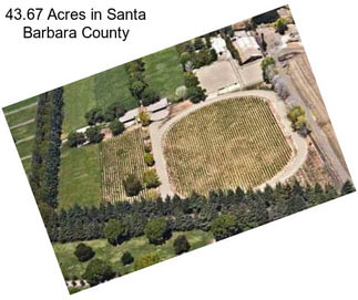 43.67 Acres in Santa Barbara County