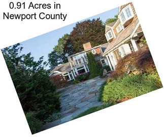 0.91 Acres in Newport County