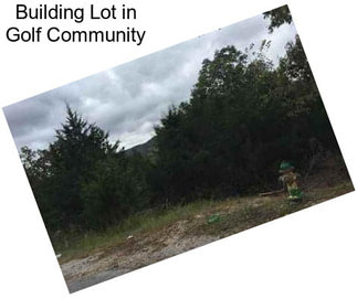 Building Lot in Golf Community