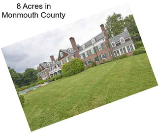 8 Acres in Monmouth County