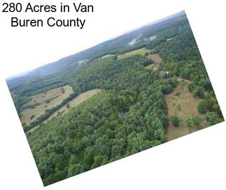 280 Acres in Van Buren County