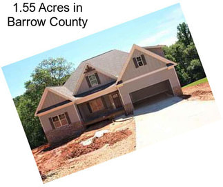 1.55 Acres in Barrow County